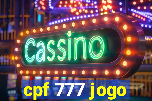 cpf 777 jogo